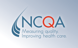 Measuring quality. Improving Health Care - NCQA
